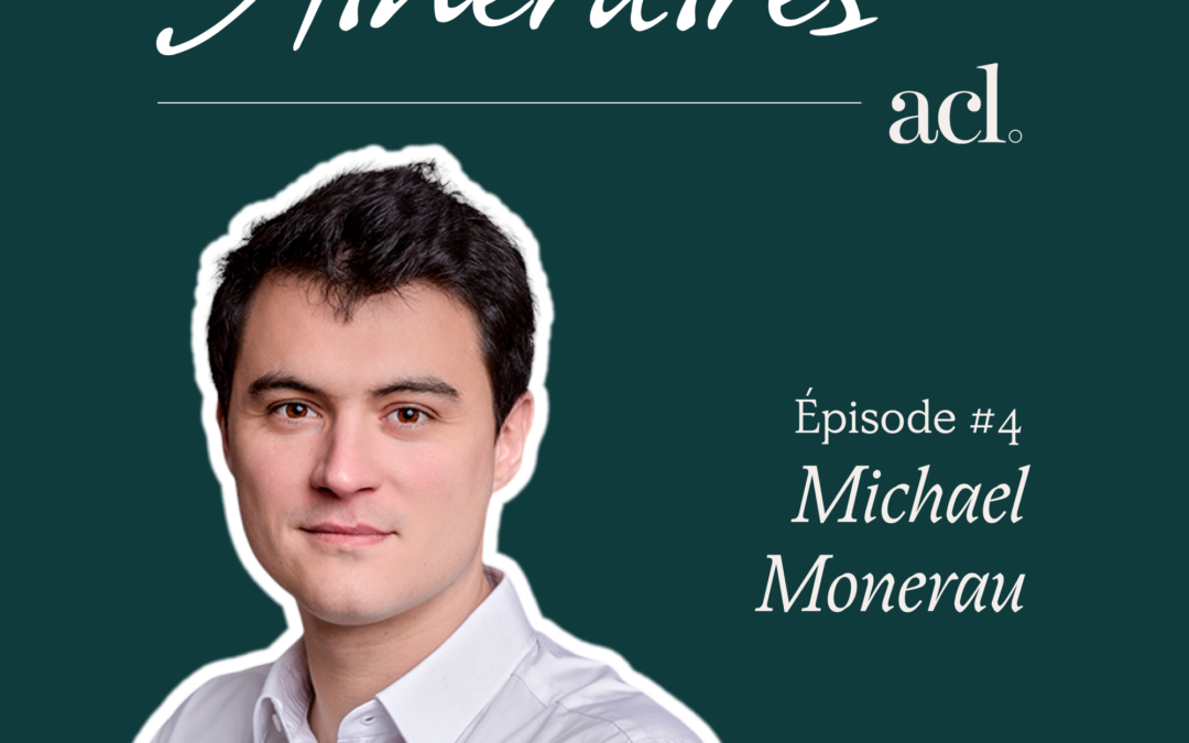 Itinéraires #4 – Michael Monerau