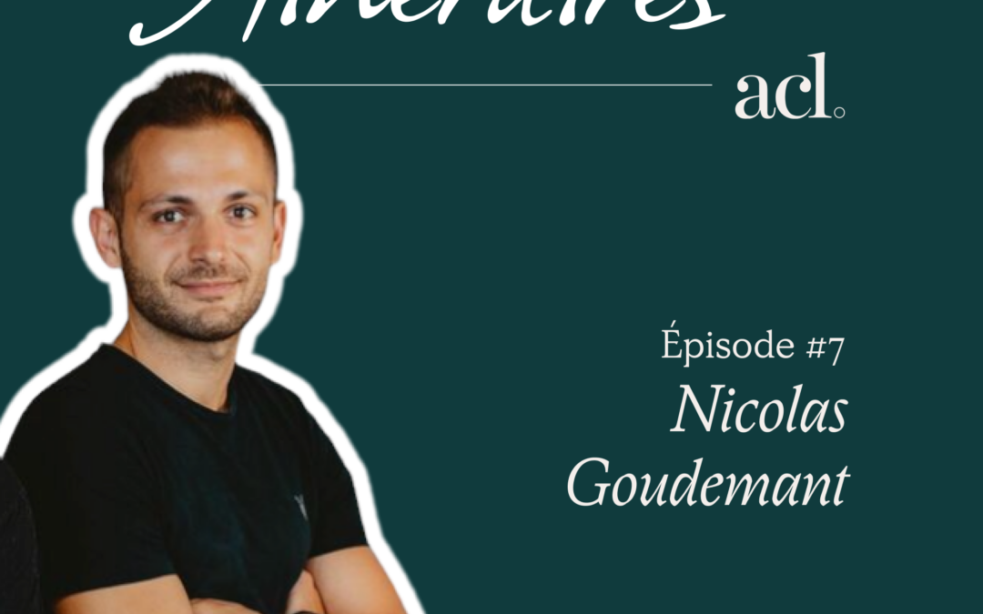 Itinéraires #7 – Nicolas Goudemant