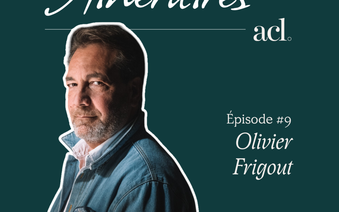 Itinéraires #9 – Olivier Frigout