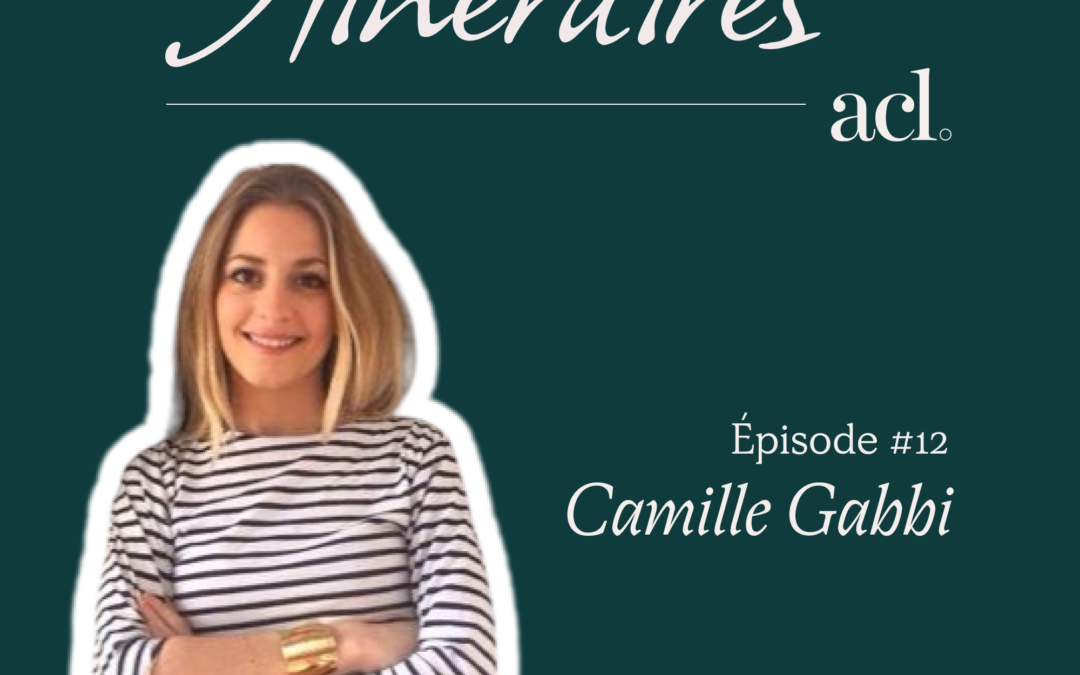 Itinéraires #12 – Camille Gabbi (Imparfaite)