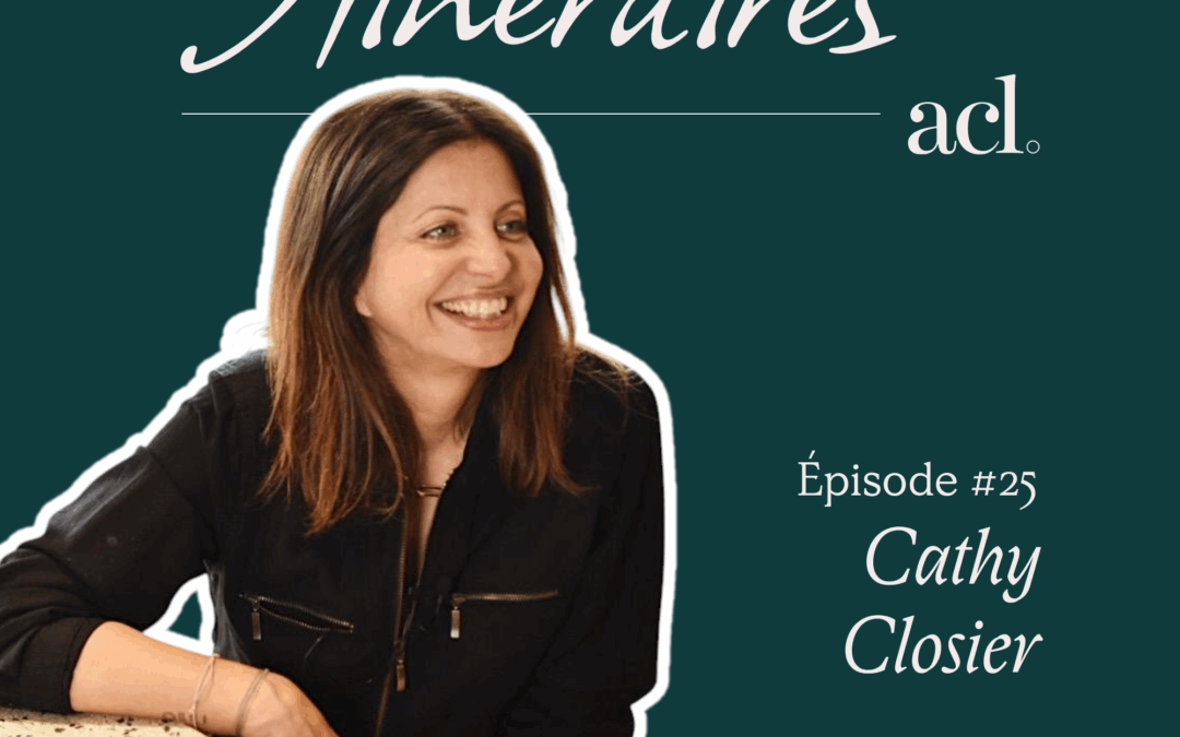 Itinéraires #25 – Cathy Closier (Season)