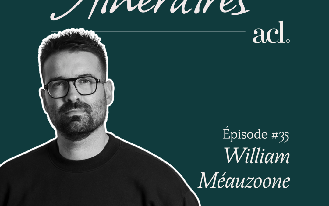 Itinéraires #35 – William Méauzoone (Leviia)